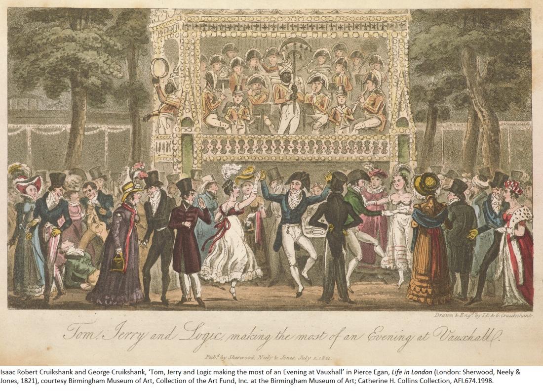 Isaac Robert Cruikshank and George Cruikshank, ‘Tom, Jerry and Logic making the most of an Evening at Vauxhall’ in Pierce Egan, Life in London (1821), showing people dancing outside in front of a bandstand which contains both black and white military musicians, courtesy Birmingham Museum of Art, Collection of the Art Fund, Inc. at the Birmingham Museum of Art; Catherine H. Collins Collection, AFI.674.1998.  