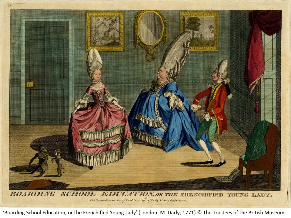 ‘Boarding School Education, or the Frenchified Young Lady’ (1771), showing two women with tall wigs and wide skirts practising dance with a dancing master © The Trustees of the British Museum.