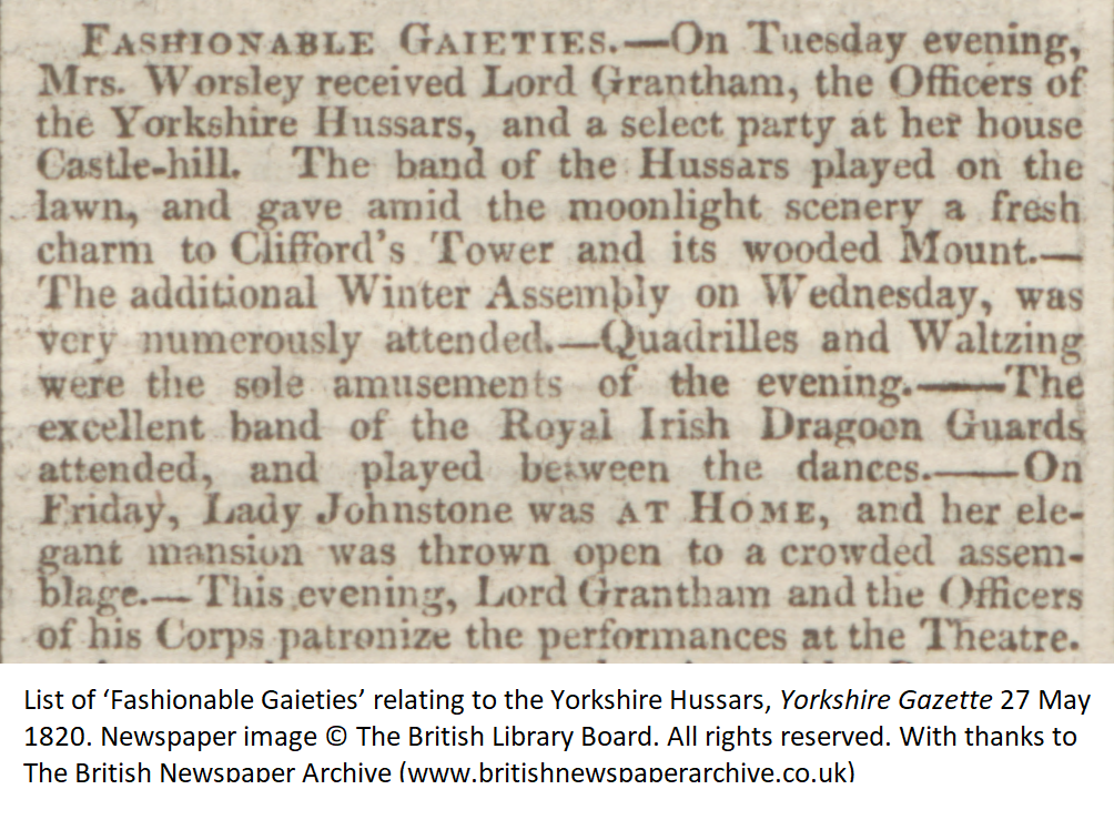 List of ‘Fashionable Gaieties’ relating to the Yorkshire Hussars, Yorkshire Gazette 27 May 1820. Newspaper image © The British Library Board. All rights reserved. With thanks to The British Newspaper Archive (www.britishnewspaperarchive.co.uk)
